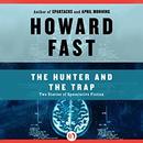 The Hunter and the Trap by Howard Fast