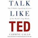 Talk Like TED by Carmine Gallo