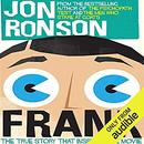 Frank: The True Story that Inspired the Movie by Jon Ronson