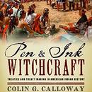 Pen and Ink Witchcraft by Colin Calloway
