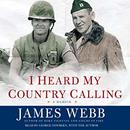 I Heard My Country Calling by James Webb