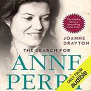 The Search for Anne Perry by Joanne Drayton