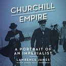 Churchill and Empire by Lawrence James