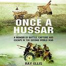 Once a Hussar by Ray Ellis