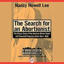 The Search for an Abortionist by Nancy Howell Lee