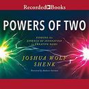Powers of Two by Joshua Wolf Shenk