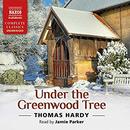 Under the Greenwood Tree by Thomas Hardy