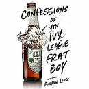 Confessions of an Ivy League Frat Boy by Andrew Lohse