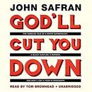 God'll Cut You Down by John Safran