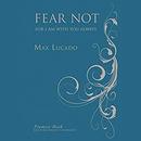 Fear Not Promise Book by Max Lucado