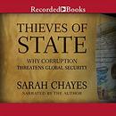 Thieves of State: Why Corruption Threatens Global Security by Sarah Chayes
