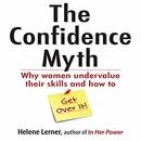 The Confidence Myth by Helene Lerner