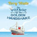 The Voyage of the Golden Handshake by Terry Waite