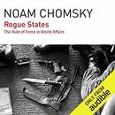 Rogue States: The Rule of Force in World Affairs by Noam Chomsky