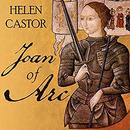 Joan of Arc: A History by Helen Castor