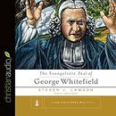 The Evangelistic Zeal of George Whitefield by Steven J. Lawson