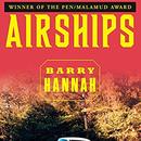Airships by Barry Hannah