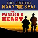 The Warrior's Heart by Eric Greitens