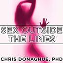 Sex Outside the Lines by Chris Donaghue