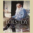Tolstoy by A.N. Wilson