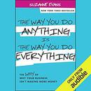 The Way You Do Anything Is the Way You Do Everything by Suzanne Evans