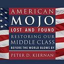 American Mojo: Lost and Found by Peter D. Kiernan