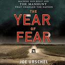 The Year of Fear by Joe Urschel
