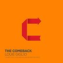 The Comeback: It's Not too Late and You're Never too Far by Louie Giglio