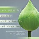 Guided Meditations for Self-Healing by Jack Kornfield