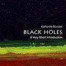 Black Holes: A Very Short Introduction by Katherine Blundell