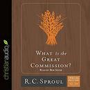 What Is the Great Commission? by R.C. Sproul