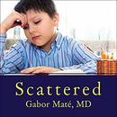 Scattered by Gabor Mate