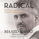 Radical: My Journey out of Islamist Extremism by Maajid Nawaz