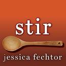 Stir: My Broken Brain and the Meals That Brought Me Home by Jessica Fechtor