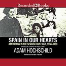 Spain in Our Hearts by Adam Hochschild