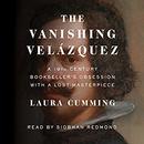 The Vanishing Vel?&deg;zquez by Laura Cumming