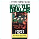 Beat the Dealer: A Winning Strategy for the Game of Twenty-One by Edward O. Thorp