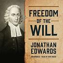 Freedom of the Will by Jonathan Edwards