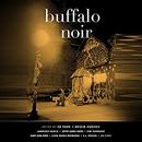 Buffalo Noir by Ed Park
