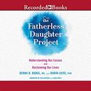 The Fatherless Daughter Project by Denna D. Babul