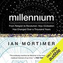 Millennium: From Religion to Revolution by Ian Mortimer
