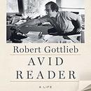Avid Reader: A Life by Robert Gottlieb