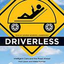 Driverless: Intelligent Cars and the Road Ahead by Hod Lipson