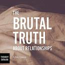 The Brutal Truth About Relationships by Sylvie Quinn