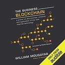 The Business Blockchain by William Mougayar