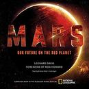 Mars: Our Future on the Red Planet by Leonard David