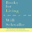 Books for Living by Will Schwalbe