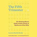 The Fifth Trimester by Lauren Smith Brody