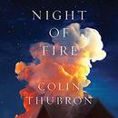 Night of Fire by Colin Thubron