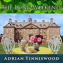 The Long Weekend: Life in the English Country House, 1918-1939 by Adrian Tinniswood